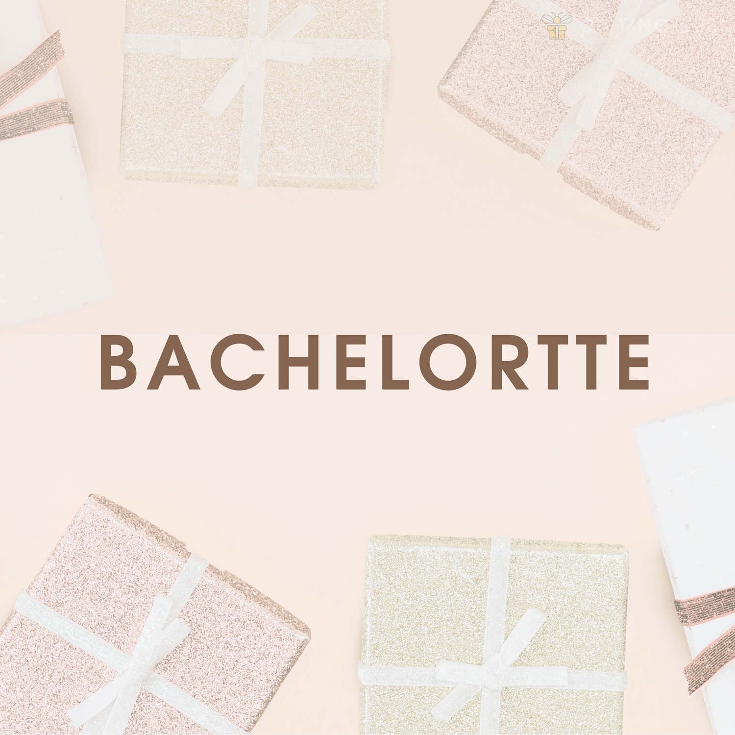 BACHELORETTE
