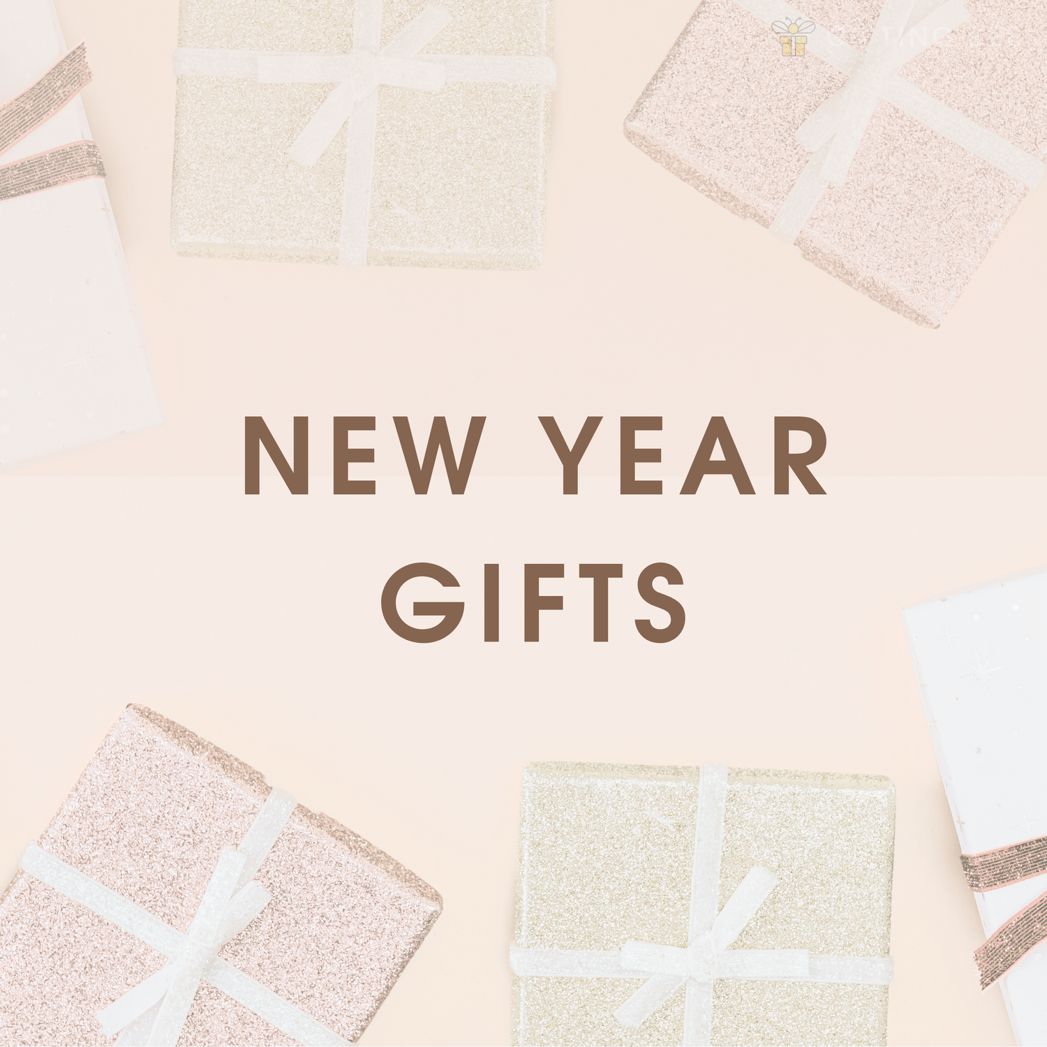 NEW YEAR GIFTS
