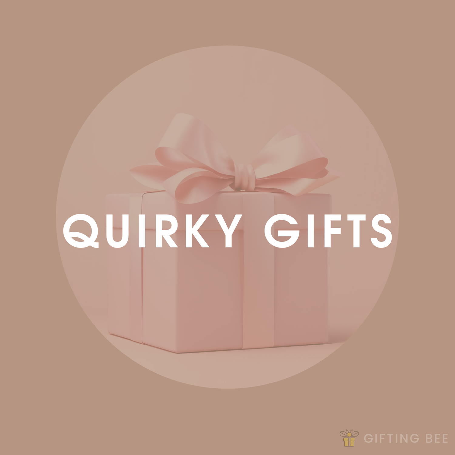 QUIRKY GIFTS