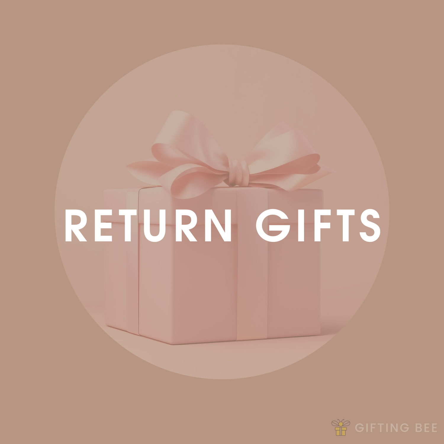 RETURN GIFTS