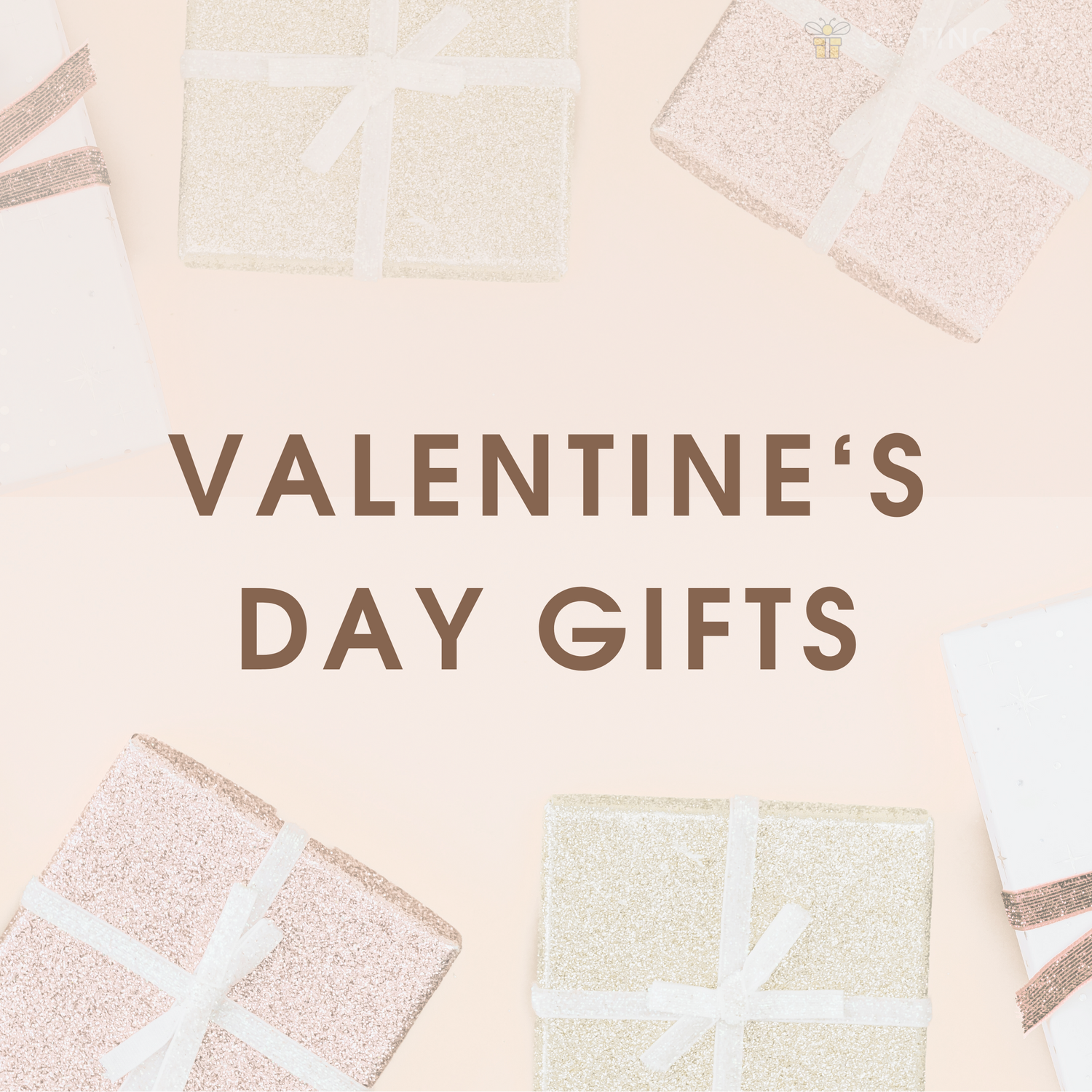 VALENTINE'S DAY GIFTS
